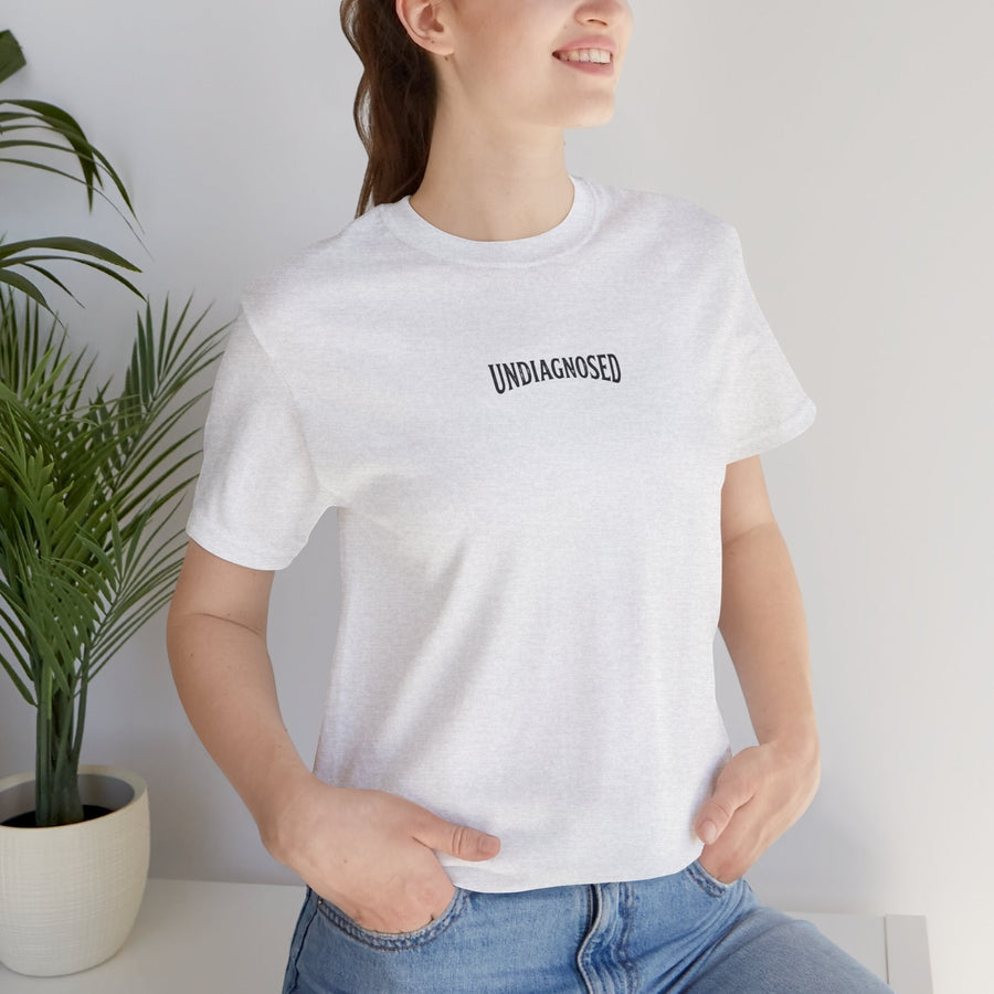 Undiagnosed Skull Tee — 'Undiagnosed but something's not right' Graphic T-Shirt