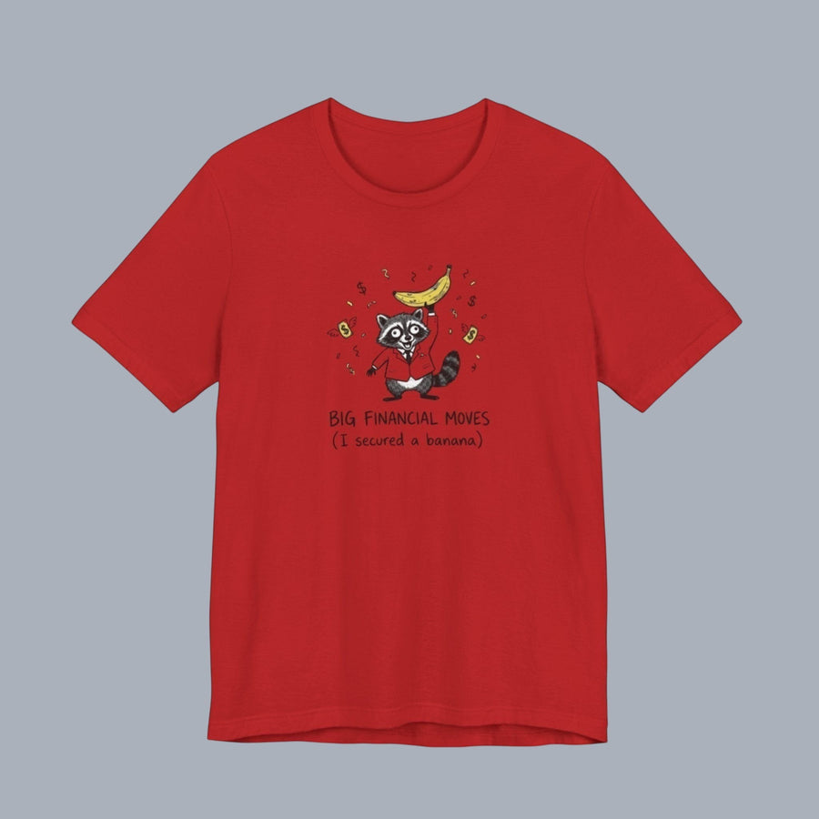 Funny Raccoon Tee — “Big Financial Moves (I secured a banana)” Graphic T-Shirt alternate view 9