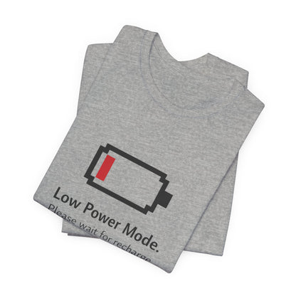 Low Power Mode T-Shirt – Pixel Battery Graphic Tee with “Please wait for recharge.” alternate view 15