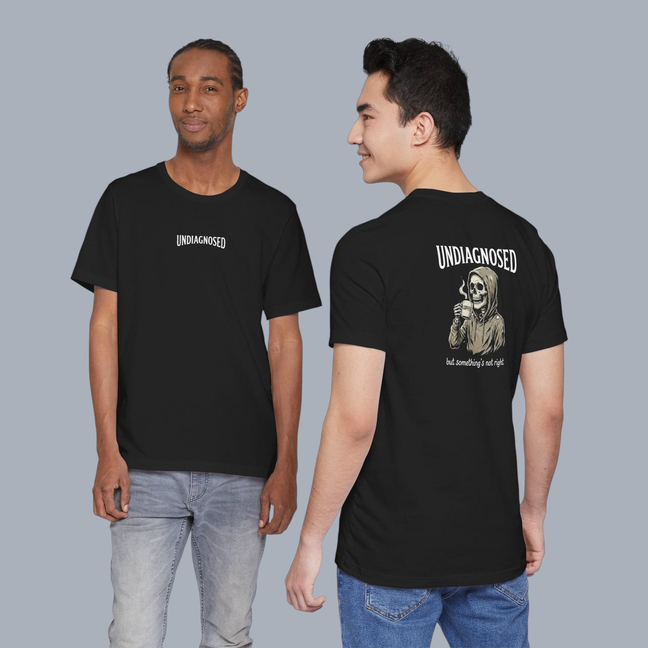 Undiagnosed Skull Tee — 'Undiagnosed but something's not right' Graphic T-Shirt