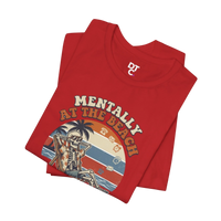 Mentally at the Beach T-Shirt — Retro Skeleton Beach Vibe Tee