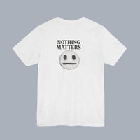Nothing Matters Tee - Grunge Smiley Graphic T-Shirt product photo