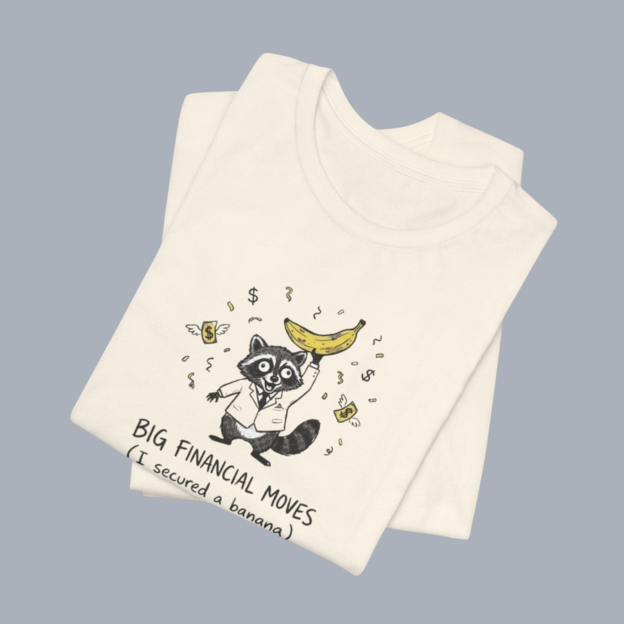 Funny Raccoon Tee — “Big Financial Moves (I secured a banana)” Graphic T-Shirt alternate view 21
