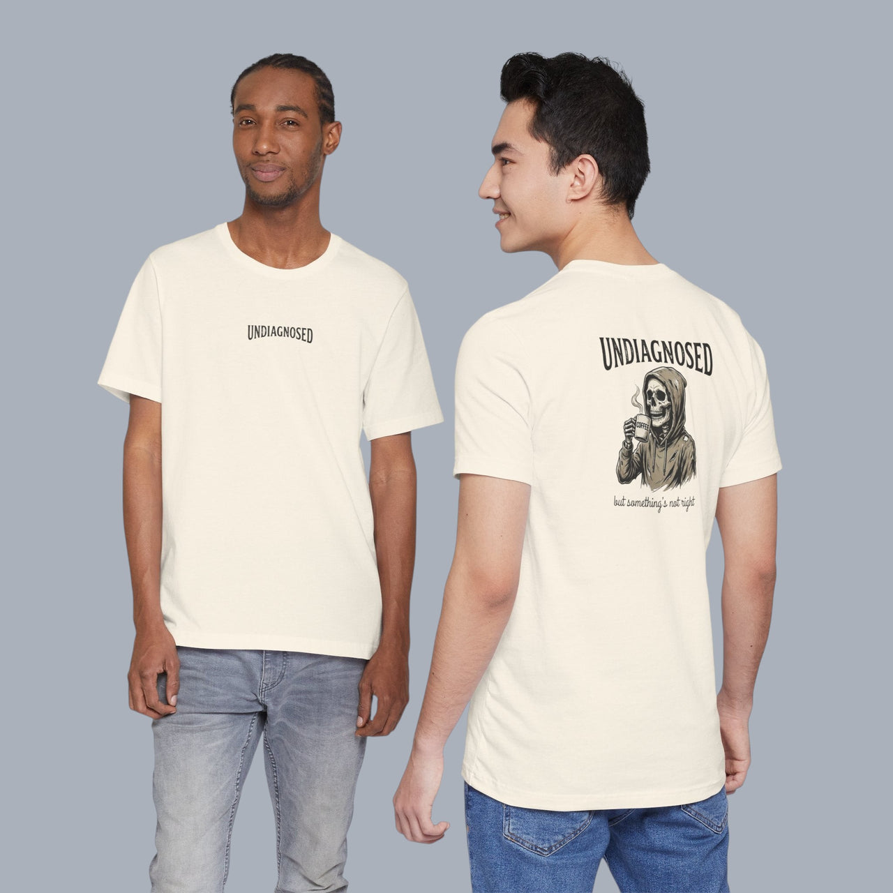 Undiagnosed Skull Tee — 'Undiagnosed but something's not right' Graphic T-Shirt