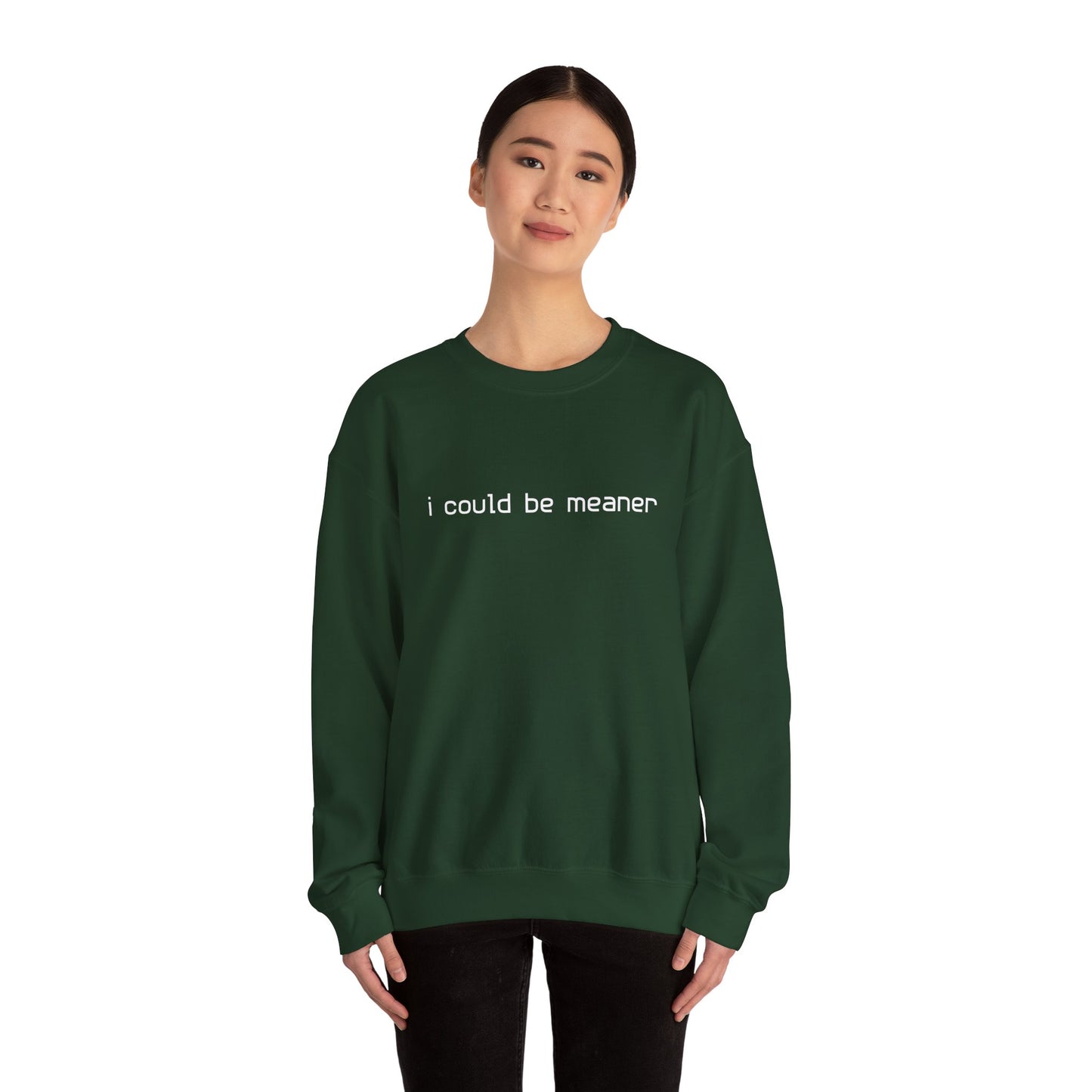 I Could Be Meaner Sweatshirt — Funny Sarcastic Crewneck alternate view 12
