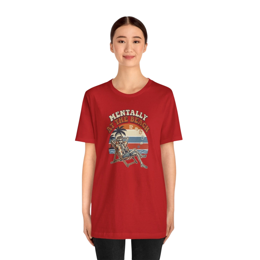 Mentally at the Beach T-Shirt — Retro Skeleton Beach Vibe Tee