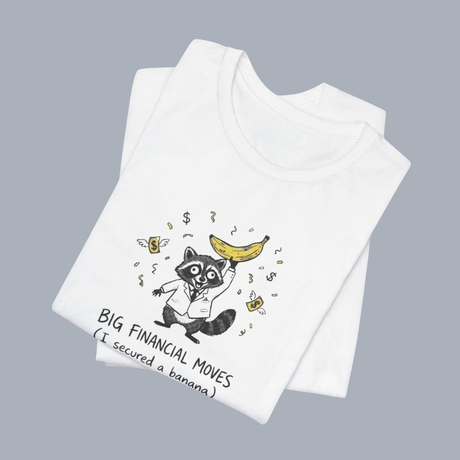 Funny Raccoon Tee — “Big Financial Moves (I secured a banana)” Graphic T-Shirt alternate view 12