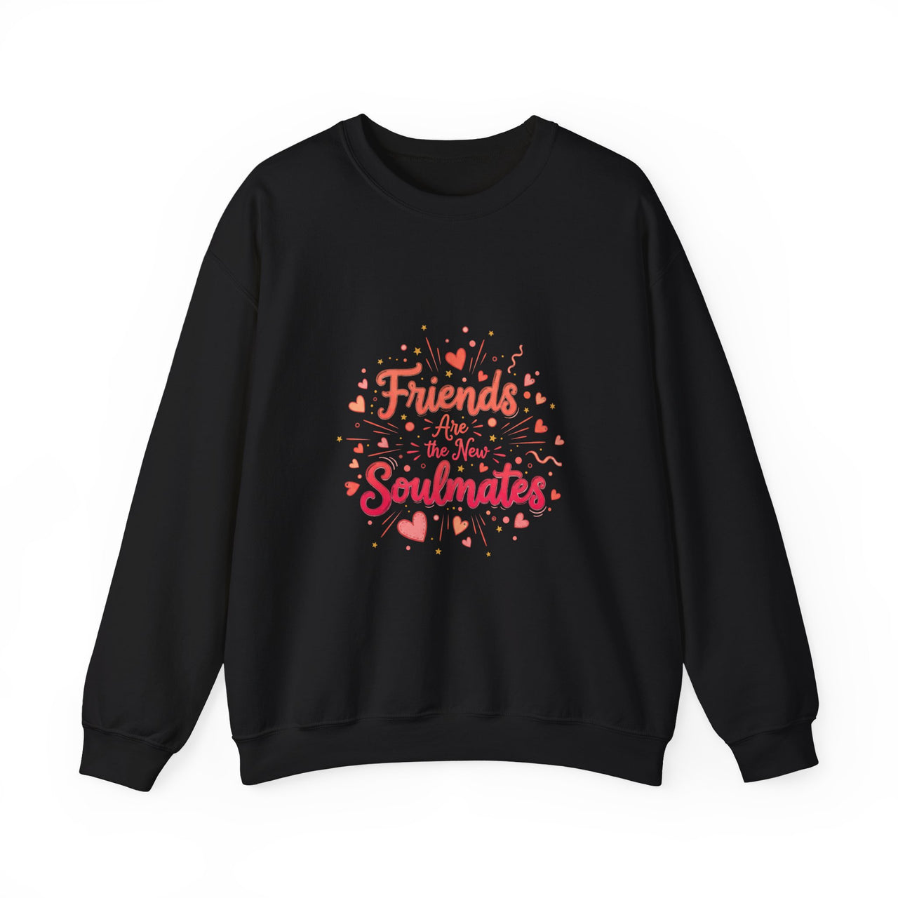 [Black sweatshirt with "Friends Are the New Soulmates" print