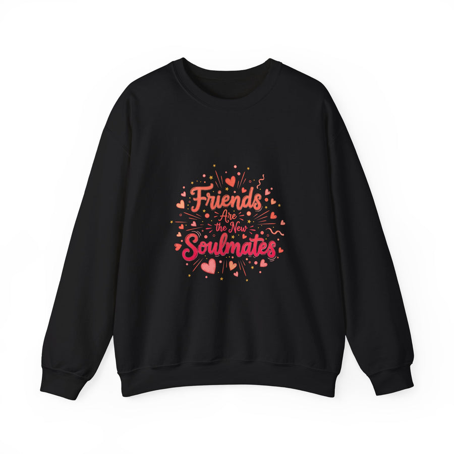 [Black sweatshirt with "Friends Are the New Soulmates" print