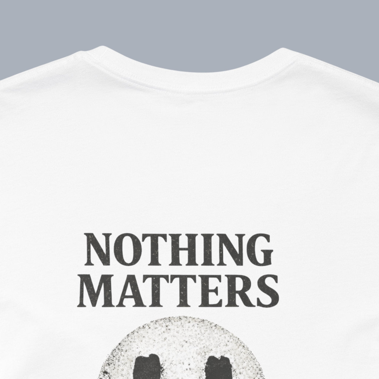 Nothing Matters Tee - Grunge Smiley Graphic T-Shirt alternate view 8