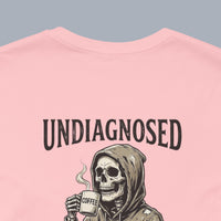 Undiagnosed Skull Tee — 'Undiagnosed but something's not right' Graphic T-Shirt