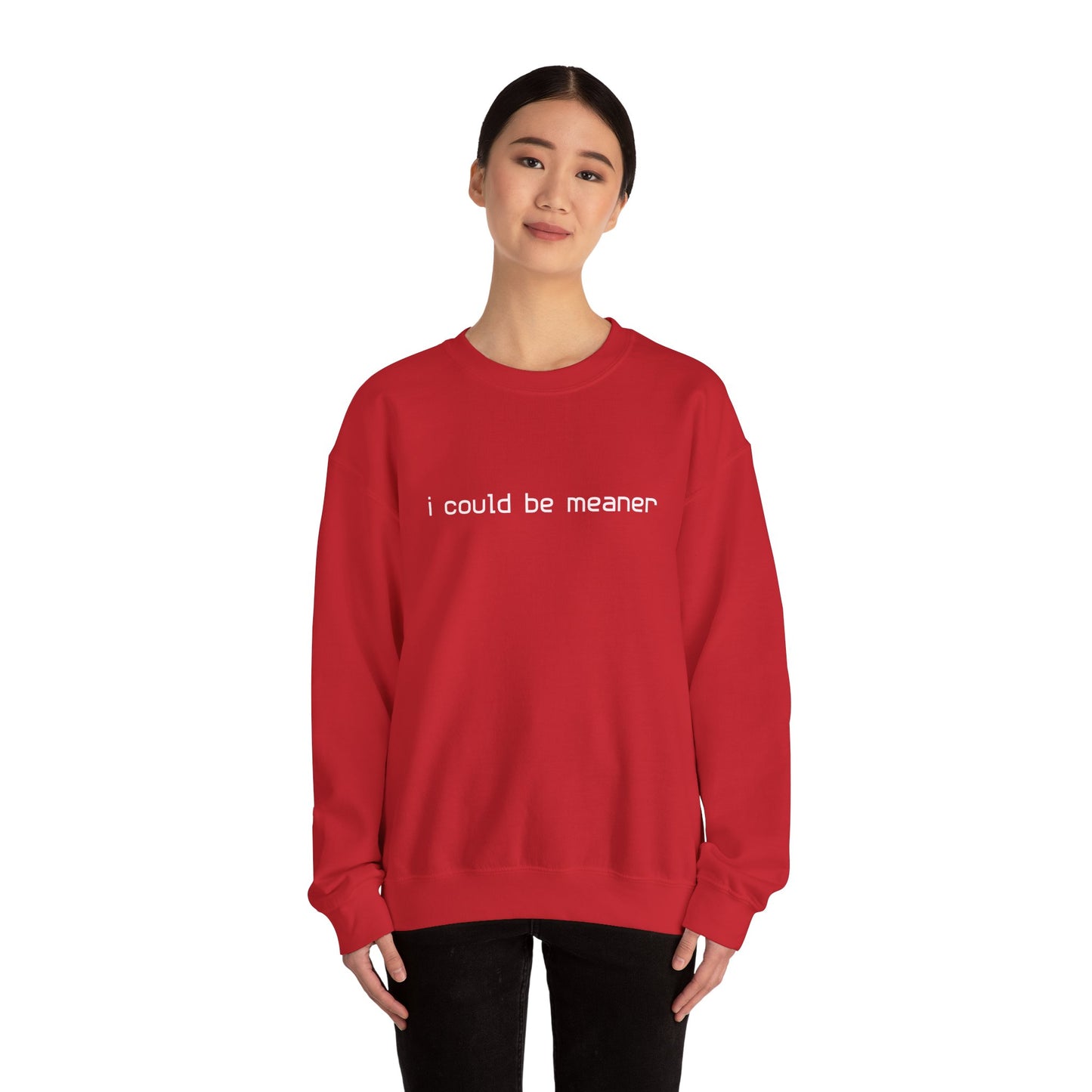 I Could Be Meaner Sweatshirt — Funny Sarcastic Crewneck alternate view 16