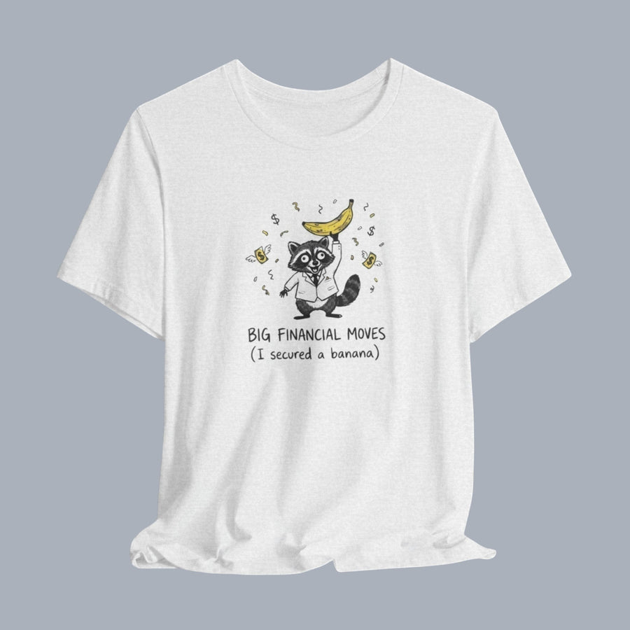 Funny Raccoon Tee — “Big Financial Moves (I secured a banana)” Graphic T-Shirt alternate view 5