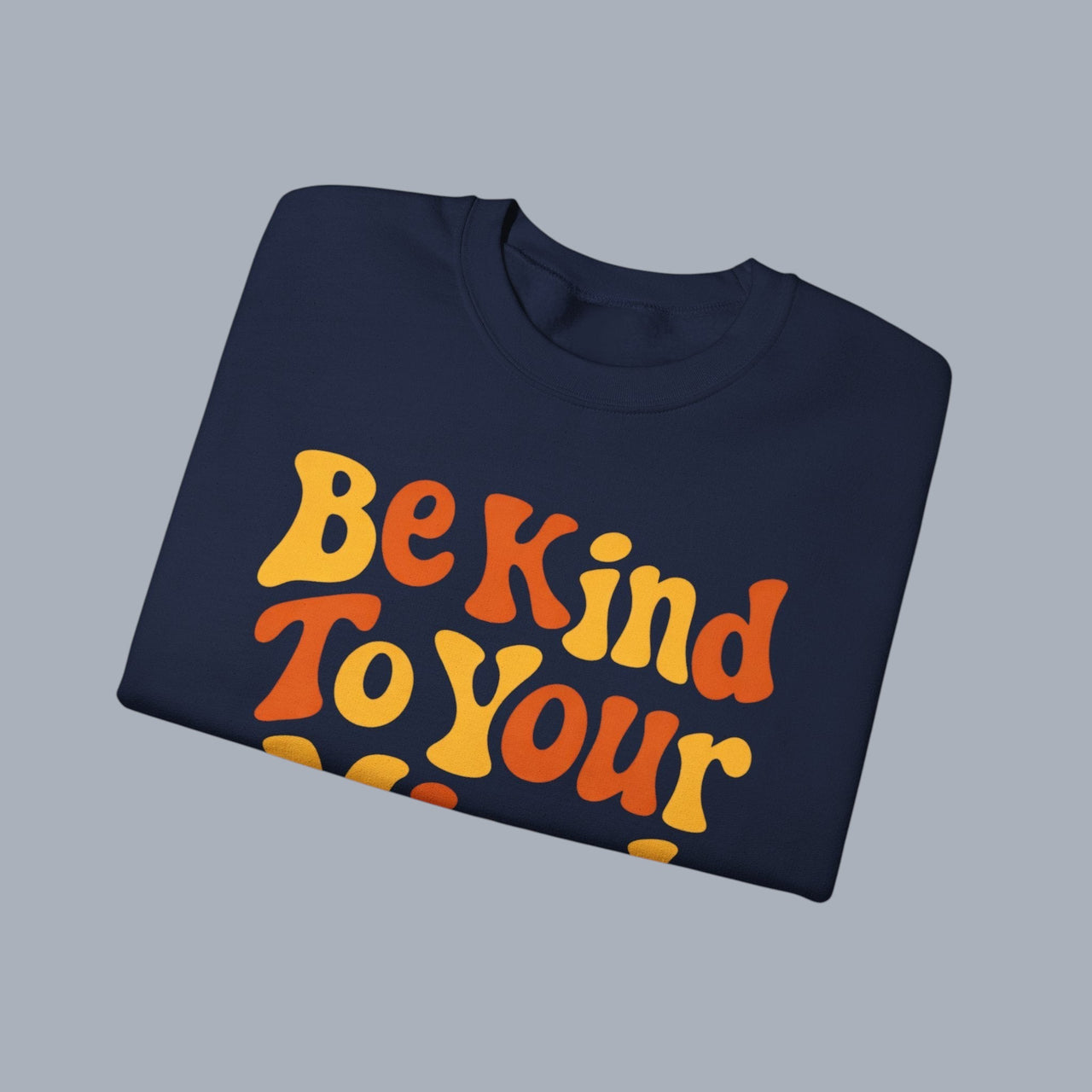 Be Kind To Your Mind Crewneck Sweatshirt – Retro Mental Health Awareness Pullover alternate view 14