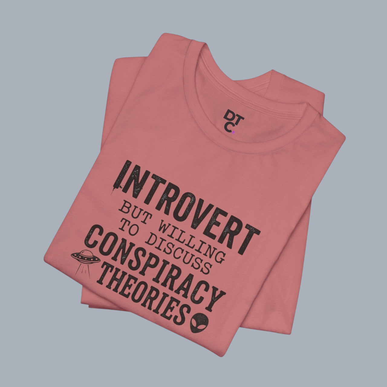 Introvert Tee — "Introvert But Willing to Discuss Conspiracy Theories" Funny Graphic T-Shirt