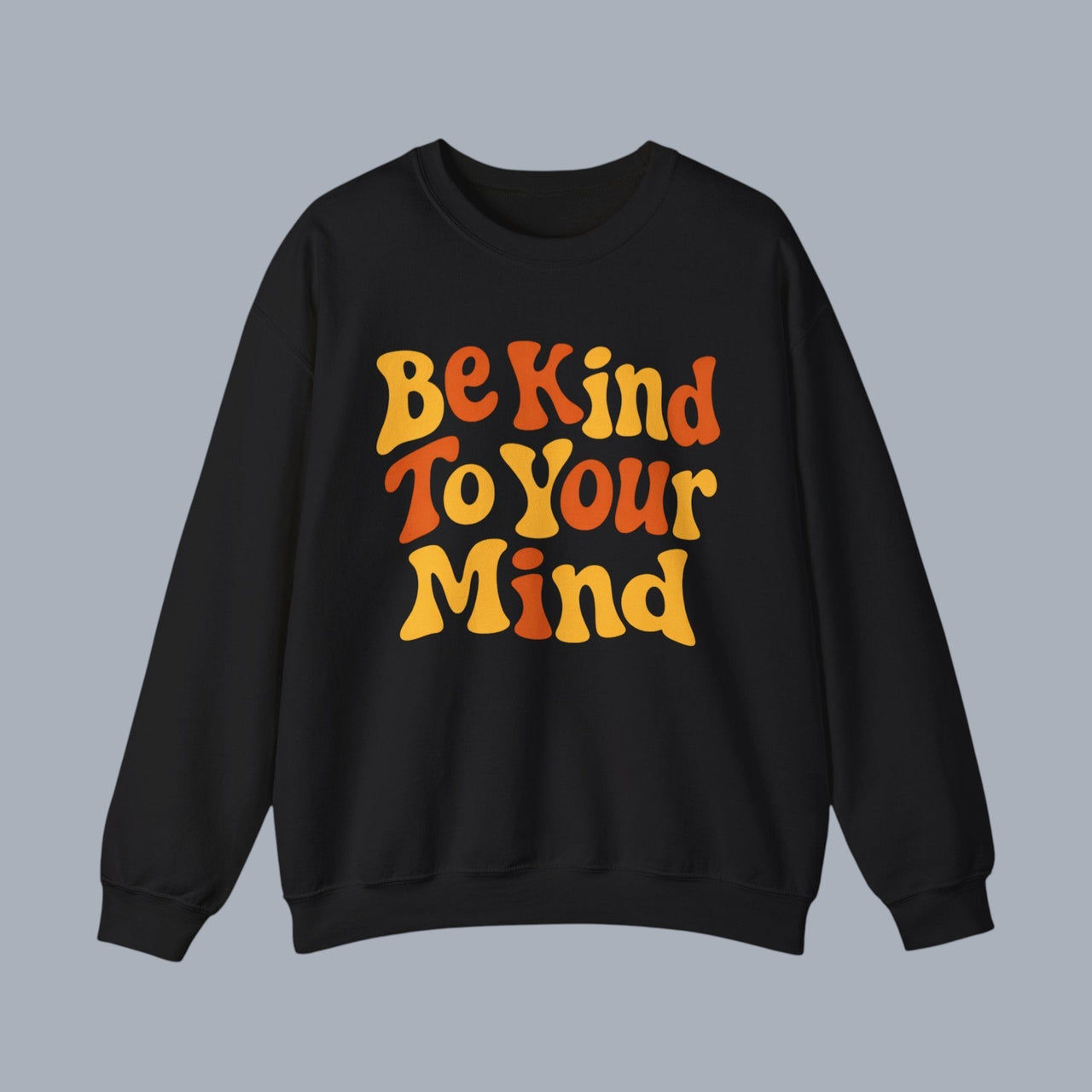Be Kind To Your Mind Crewneck Sweatshirt – Retro Mental Health Awareness Pullover alternate view 4