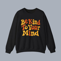 Be Kind To Your Mind Crewneck Sweatshirt – Retro Mental Health Awareness Pullover alternate view 4