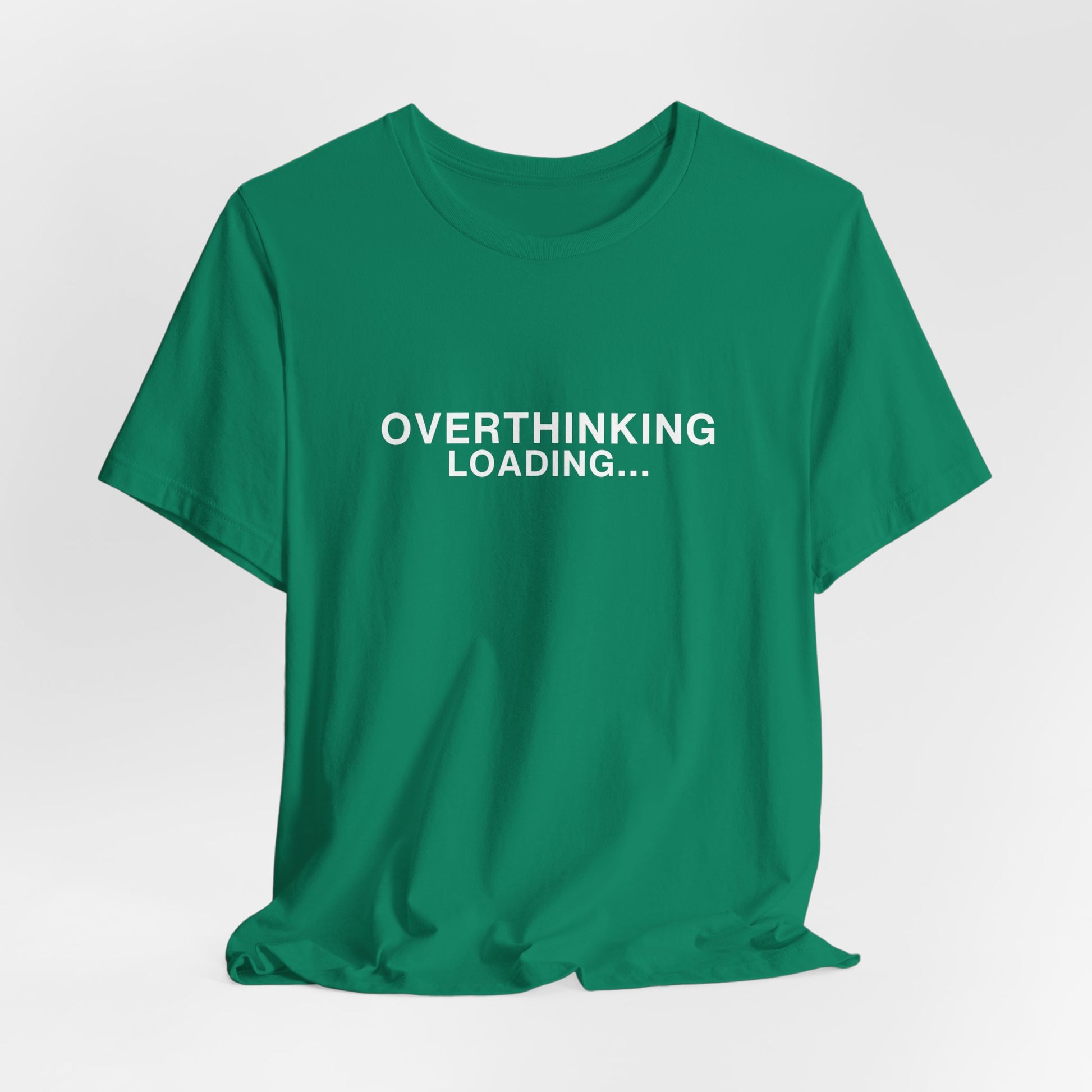 Mockup of a green t-shirt featuring "OVERTHINKING LOADING..."