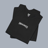 Undiagnosed Skull Tee — 'Undiagnosed but something's not right' Graphic T-Shirt