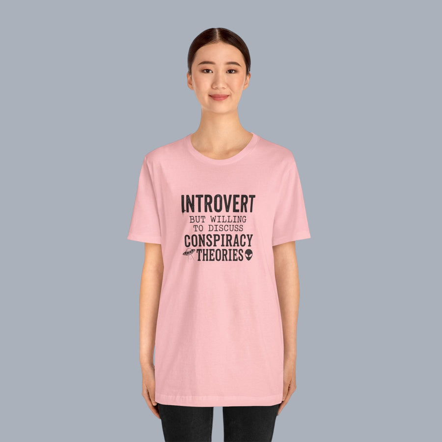 Introvert Tee — "Introvert But Willing to Discuss Conspiracy Theories" Funny Graphic T-Shirt