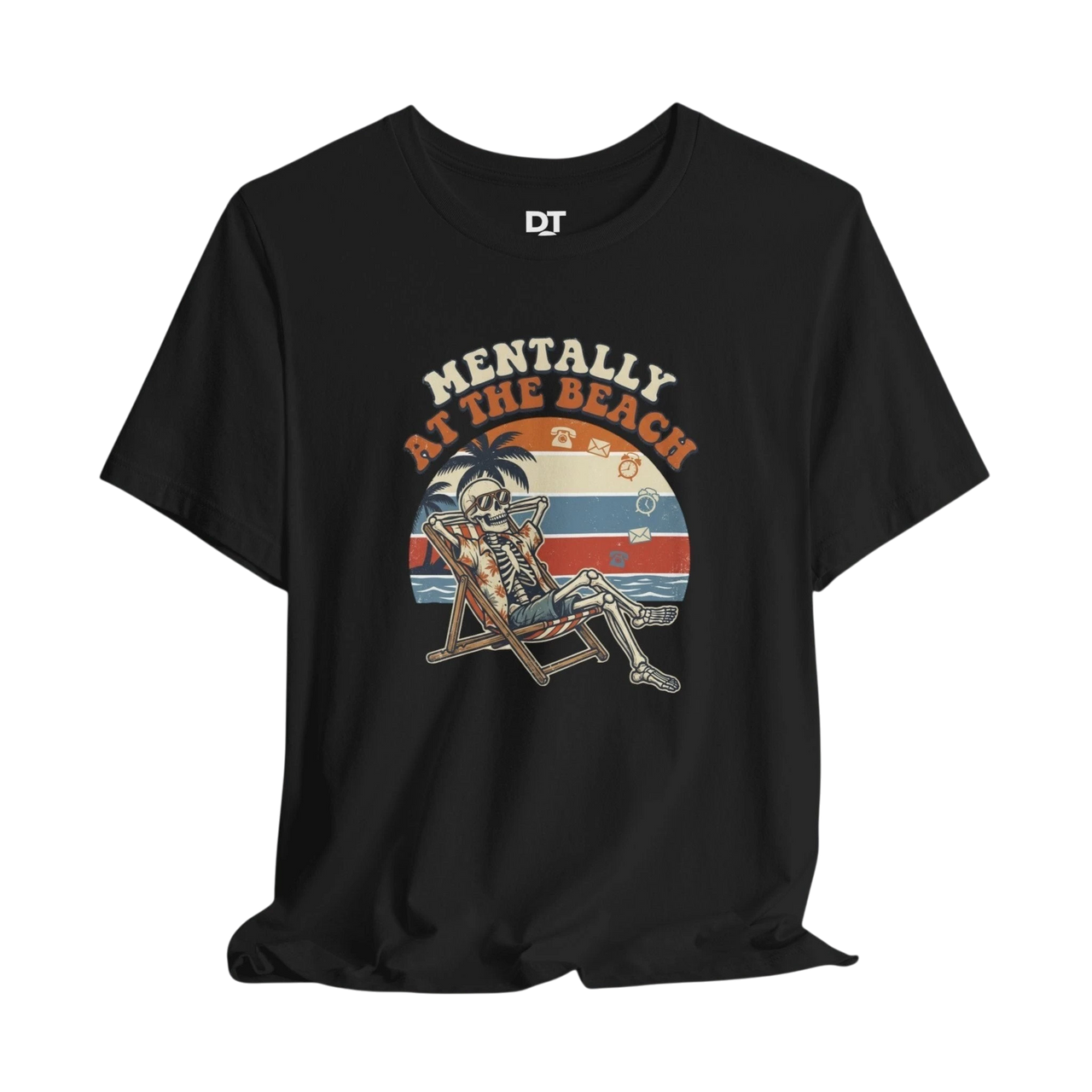 Mentally at the Beach T-Shirt — Retro Skeleton Beach Vibe Tee