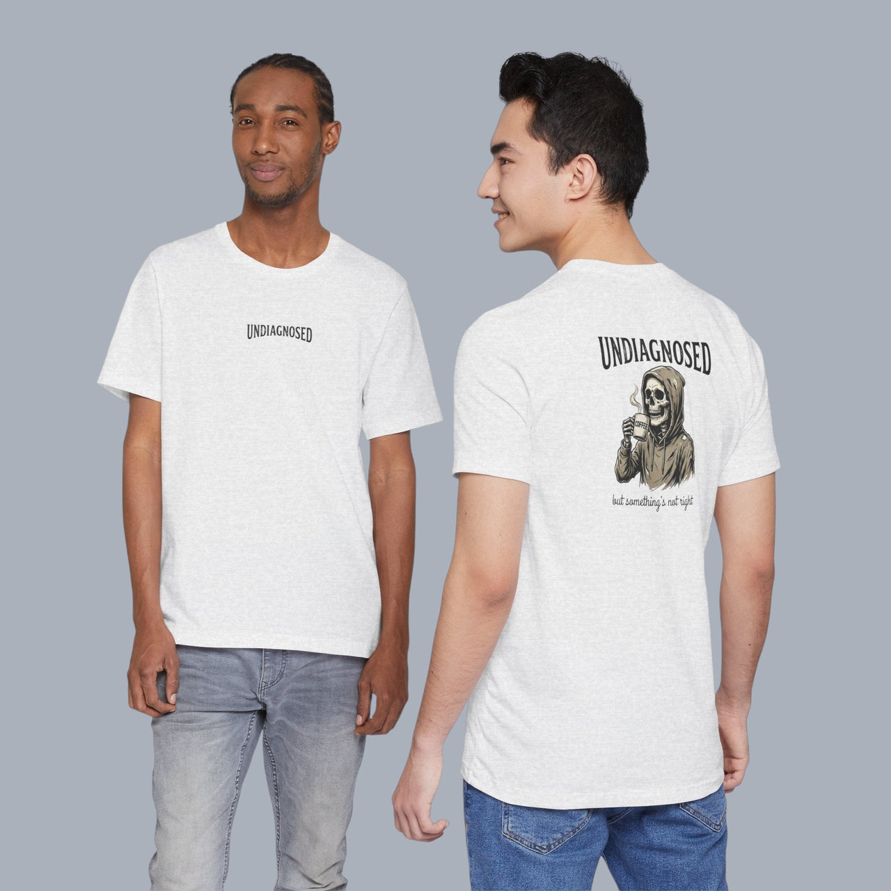 Undiagnosed Skull Tee — 'Undiagnosed but something's not right' Graphic T-Shirt
