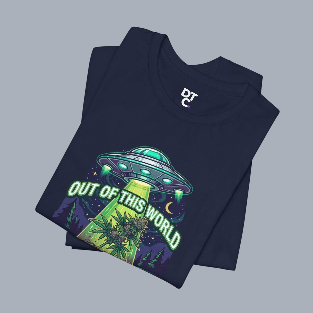 Out of This World UFO Tee — Alien Abduction Cannabis Plant Graphic T-Shirt