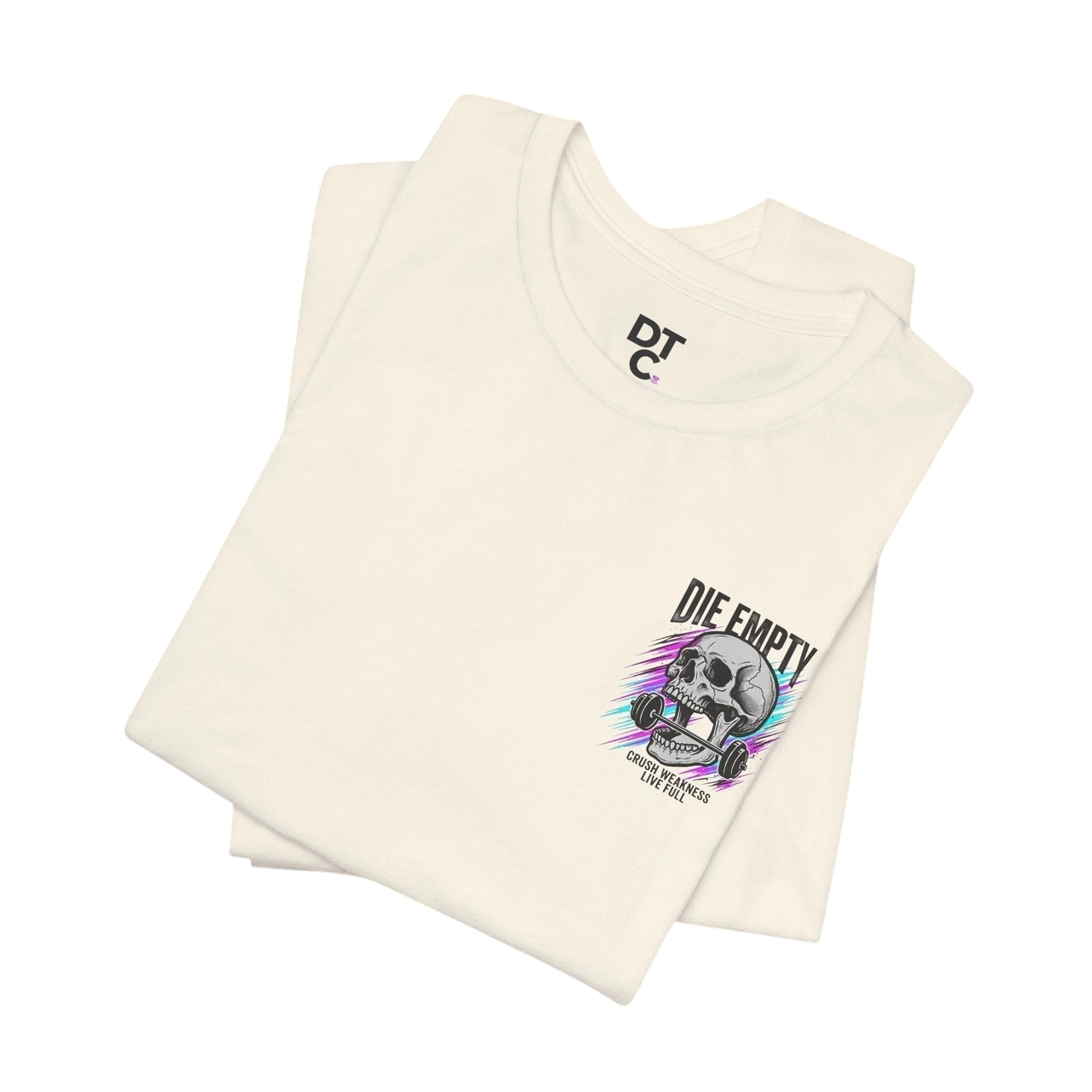 DailyThreadCo. cream 100% cotton t-shirt with a skull graphic holding a barbell and the text "DIE EMPTY".