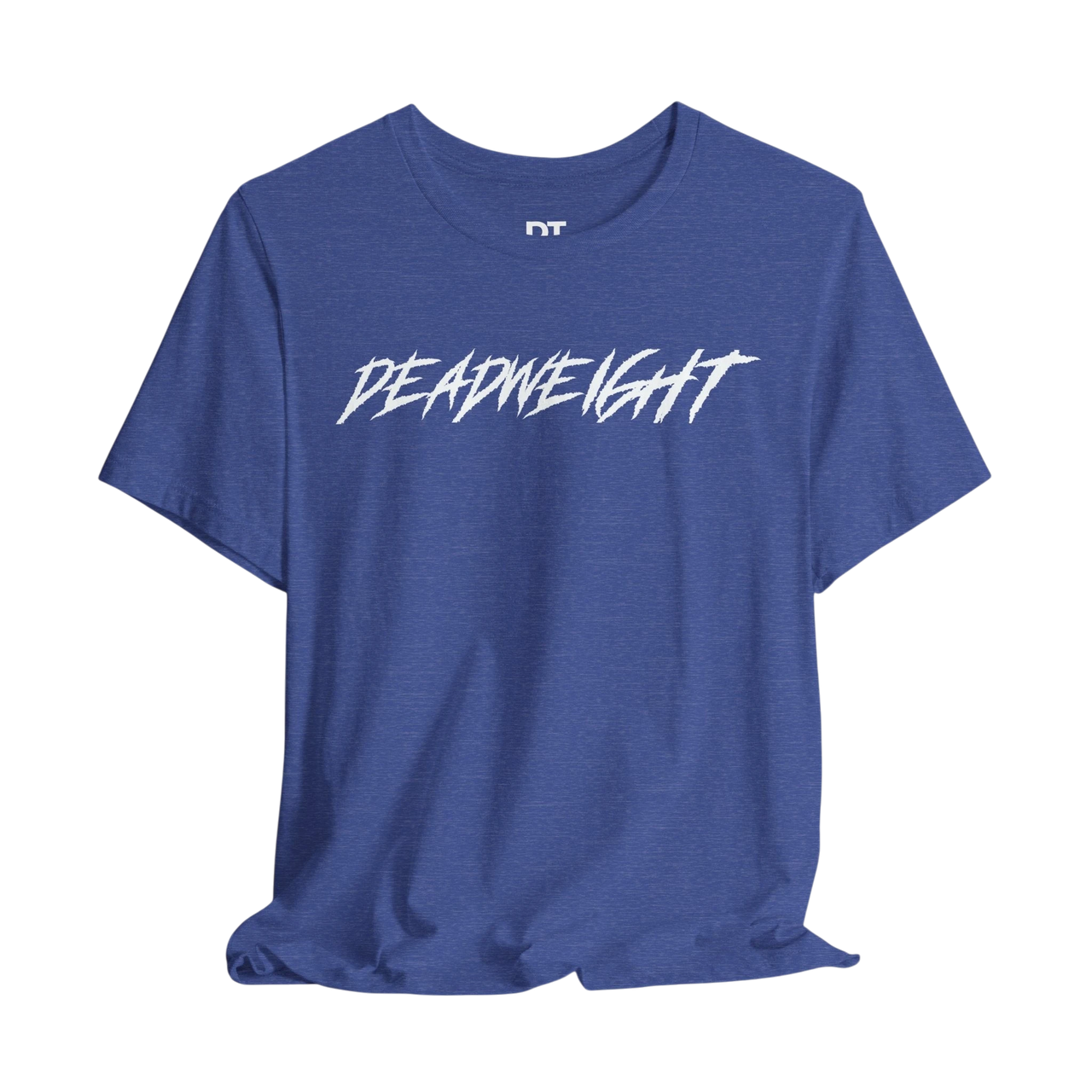 DailyThreadCo. blue crew-neck gym t-shirt with bold white DEADWEIGHT graphic in a jagged, motivational font.