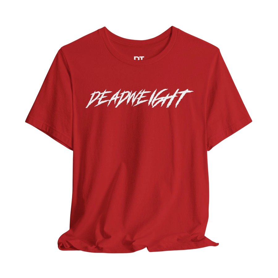 DailyThreadCo. red crew-neck gym t-shirt featuring bold white DEADWEIGHT text in a jagged, motivational font.