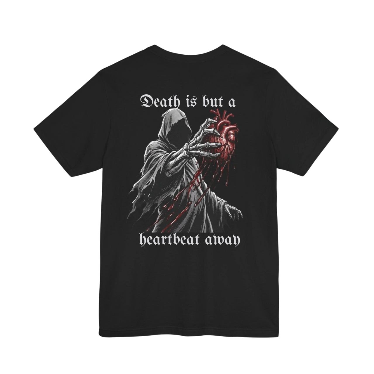 DailyThreadCo. black 100% cotton t-shirt with a graphic of the Grim Reaper holding a bloody anatomical heart and the text "Death is but a heartbeat away".