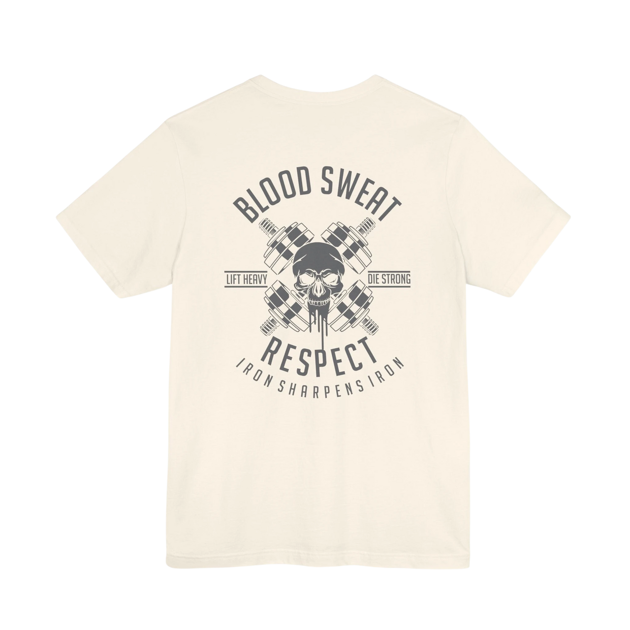 DailyThreadCo. cream cotton t-shirt with a graphic print of a skull between crossed barbells, reading "Blood Sweat Respect" and "Lift Heavy Die Strong".