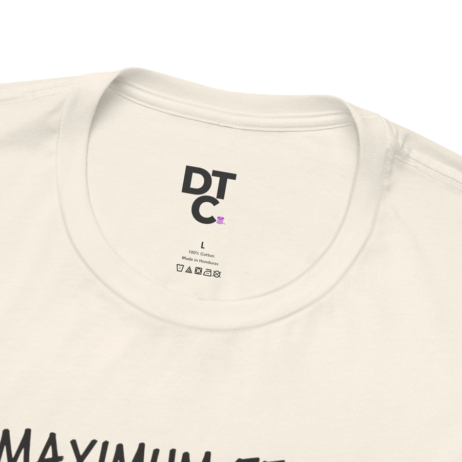 DailyThreadCo. cream 100% cotton t-shirt with "MAXIMUM EFFORT" graphic and DT C logo on tag.