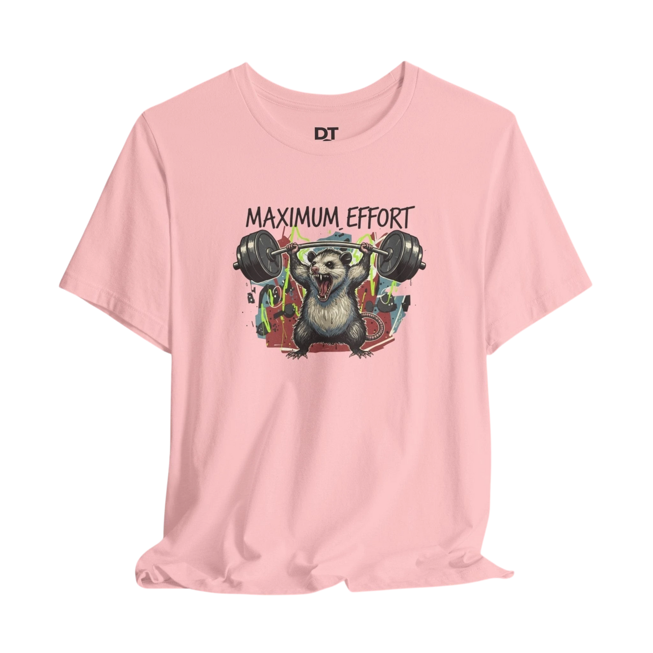 DailyThreadCo. pink 100% cotton t-shirt with a graphic of a possum lifting a barbell and the text "MAXIMUM EFFORT".
