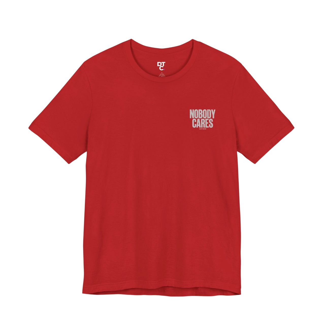 DailyThreadCo. red 100% cotton graphic tee with "Nobody Cares" text on the chest.