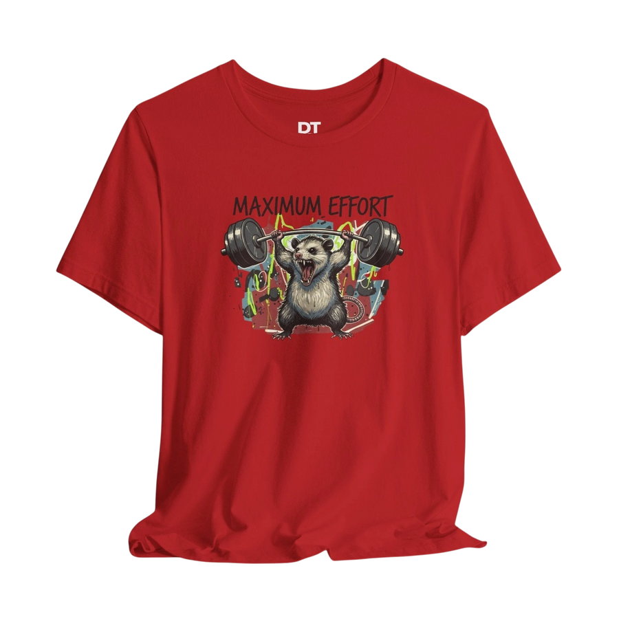 DailyThreadCo red 100% cotton t-shirt with a graphic of a possum lifting a barbell and the text "MAXIMUM EFFORT".
