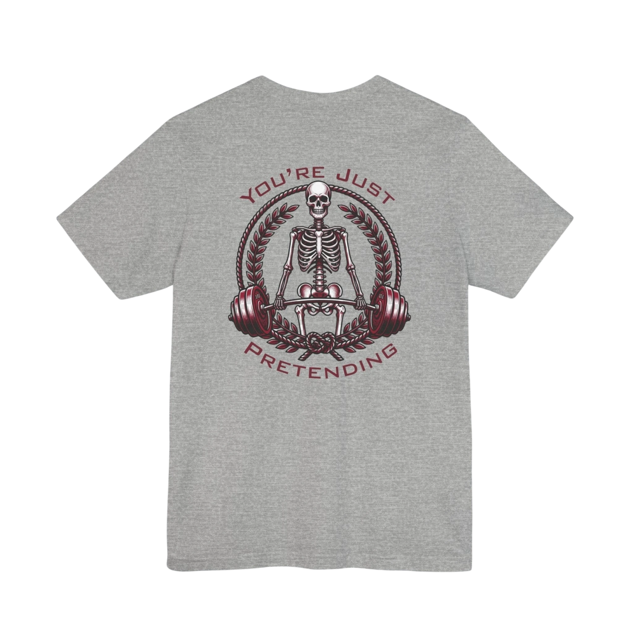 DailyThreadCo. grey 100% cotton t-shirt with a skeleton weightlifter graphic and "You're Just Pretending" text.