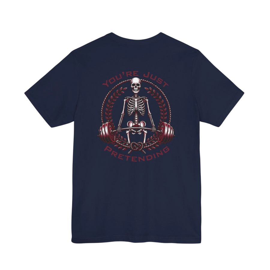DailyThreadCo. navy blue 100% cotton t-shirt with a skeleton weightlifter graphic and the text "You're Just Pretending" in crimson.