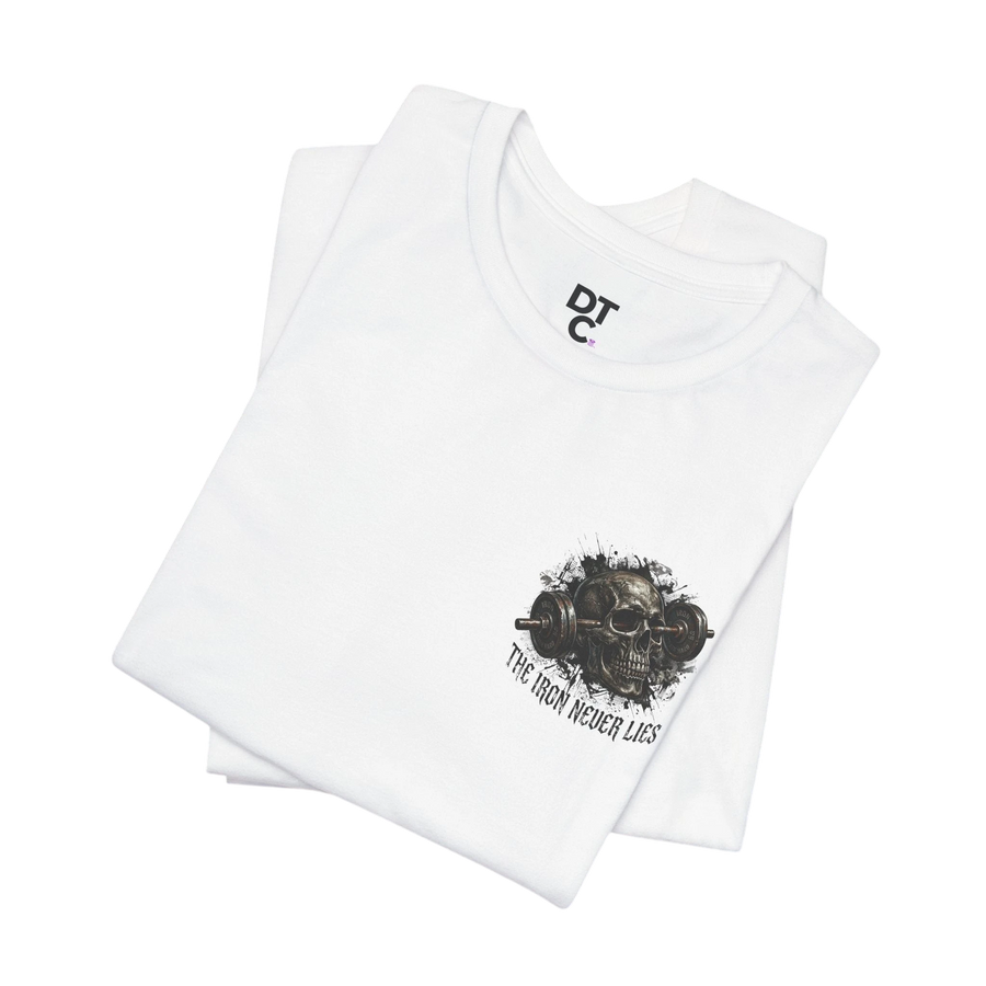 DailyThreadCo. white cotton t-shirt with a distressed skull and barbell graphic on the chest and "THE IRON NEVER LIES" text.